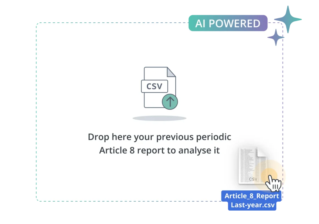 Zone de glisser-déposer alimentée par l'IA permettant de charger un fichier CSV afin d'analyser un précédent rapport périodique au titre de l'article 8.